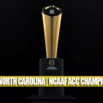 Clemson Tigers vs North Carolina Tar Heels Predictions, Picks, Odds, and NCAA Football Betting Preview | ACC Championship Game December 3 2022