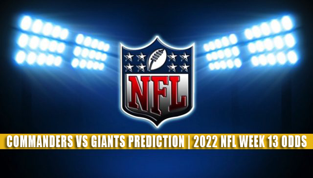 Commanders Vs Giants Predictions Picks Odds Week 13 2022