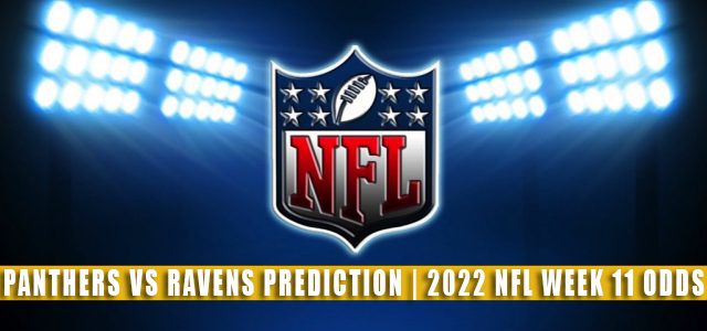 Carolina Panthers vs Baltimore Ravens Predictions, Picks, Odds, and Betting Preview | Week 11 – November 20, 2022