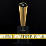 Purdue Boilermakers vs Michigan Wolverines Predictions, Picks, Odds, and NCAA Football Betting Preview | Big Ten Championship December 3 2022