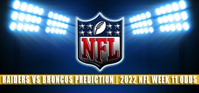 Las Vegas Raiders vs Denver Broncos Predictions, Picks, Odds, and Betting Preview | Week 11 – November 20, 2022