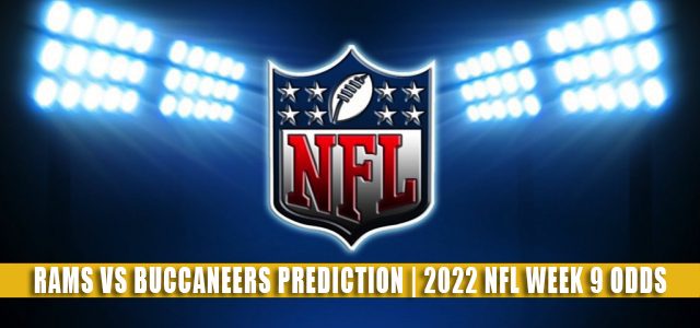 Los Angeles Rams vs Tampa Bay Buccaneers Predictions, Picks, Odds, and Betting Preview | NFL Week 9 – November 6, 2022