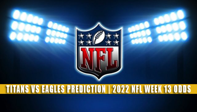 Titans vs. Eagles odds, prediction, betting tips for NFL Week 13