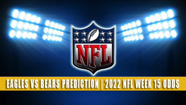 NFL Week 15 Betting Preview: Eagles at Bears EXPERT Picks + Predictions