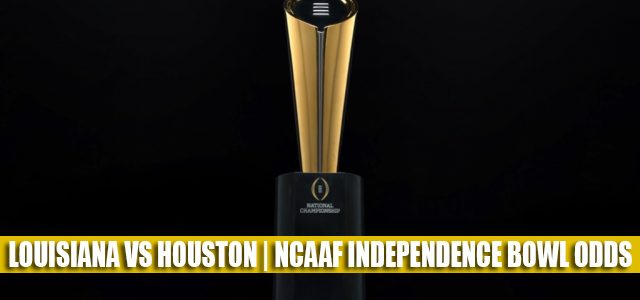 Louisiana Ragin’ Cajuns vs Houston Cougars Predictions, Picks, Odds, and NCAA Football Betting Preview | Radiance Technologies Independence Bowl December 23, 2022