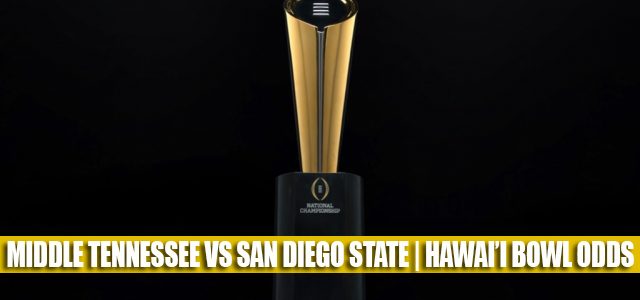 Middle Tennessee Blue Raiders vs San Diego State Aztecs Predictions, Picks, Odds, and NCAA Football Betting Preview | EasyPost Hawai’i Bowl December 25 2022