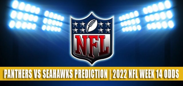Carolina Panthers vs Seattle Seahawks Predictions, Picks, Odds, and Betting Preview | Week 14 – December 11, 2022