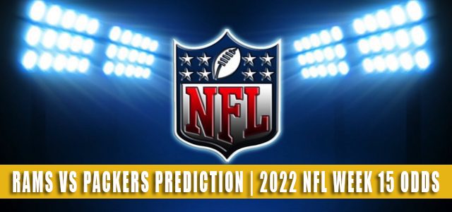 Los Angeles Rams vs Green Bay Packers Predictions, Picks, Odds, and Betting Preview | Week 15 – December 19, 2022