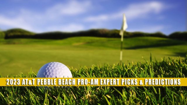 Atandt Pebble Beach Pro Am Golf Tournament Expert Picks 2023
