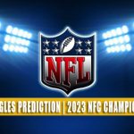 San Francisco 49ers vs Philadelphia Eagles Predictions, Picks, Odds, and Betting Preview | NFL NFC Championship - January 29, 2023