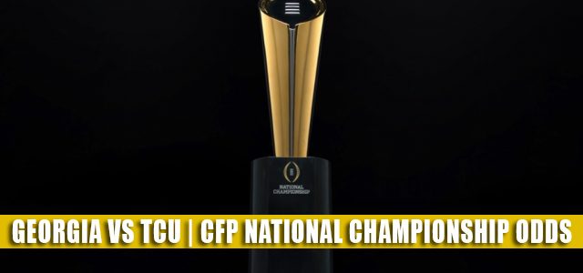 Georgia Bulldogs vs TCU Horned Frogs Predictions, Picks, Odds, and NCAA Football Betting Preview | CFP National Championship Game January 9, 2023