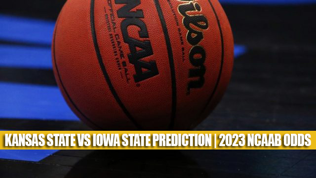 Kansas State Wildcats vs Iowa State Cyclones Predictions, Picks, Odds, and NCAA Basketball Betting Preview – January 24, 2023