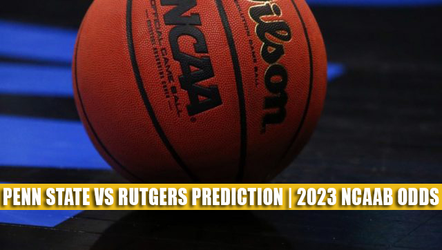 Penn State Nittany Lions vs Rutgers Scarlet Knights Predictions, Picks, Odds, and NCAA Basketball Betting Preview – January 24, 2023
