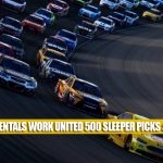 2023 United Rentals Work United 500 Sleepers and Sleeper Picks and Predictions