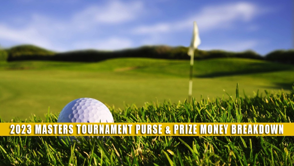Masters Tournament prize money 2023: How much is purse breakdown for  winning golfer, every other golfer - DraftKings Network