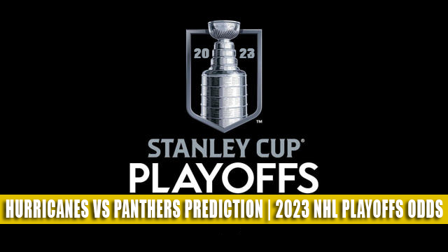 Hurricanes vs. Panthers prediction, odds, TV schedule for Eastern  Conference Final of 2023 NHL playoffs