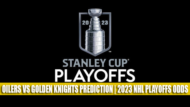 Oilers vs Golden Knights Game 5 Prediction, Odds and Picks