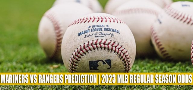 Seattle Mariners vs Texas Rangers Predictions, Picks, Odds, and Baseball Betting Preview | June 2, 2023