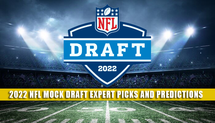 NFL Mock Draft Expert Predictions, Picks, and Preview 2022